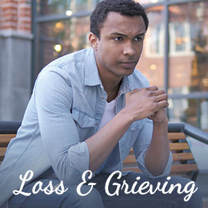 Loss & Grieving